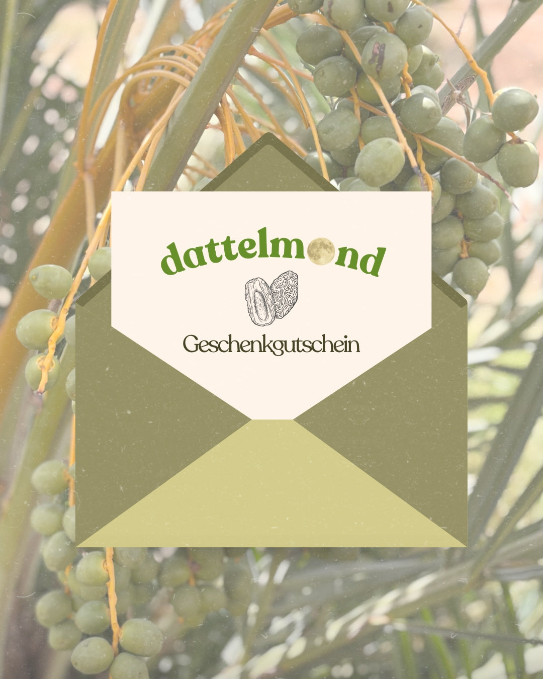 An olive-green dattelmond Digital Gift Card envelope features premium dates art, set against date clusters.